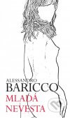 Alessandro Baricco - Mladá nevesta obal knihy