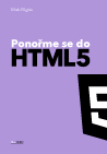 MARK PILGRIM - PONOŘME SE DO HTML5 obal knihy